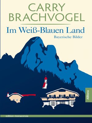 cover image of Im Weiß-Blauen Land